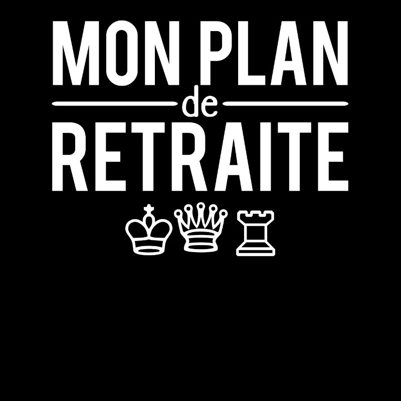 Mon plan de retraite jeu d'échecs humour