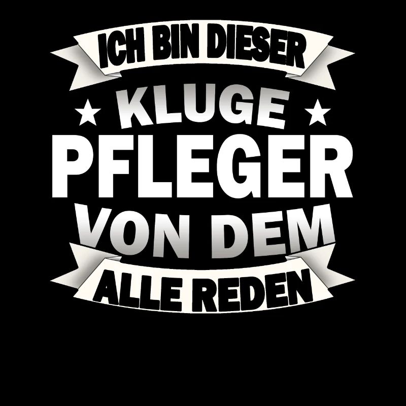 Lustige Pfleger Spruch Krankenpfleger Altenpfleger