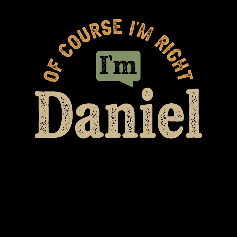 Ich bin Daniel Personalisierter Name lustig