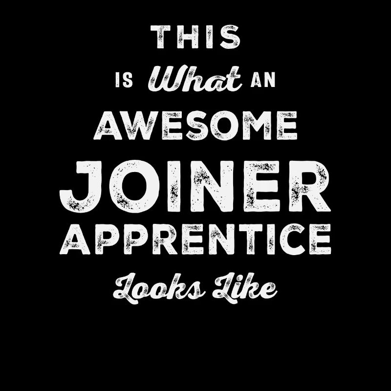 Funny Job Occupation Joiner Apprentice