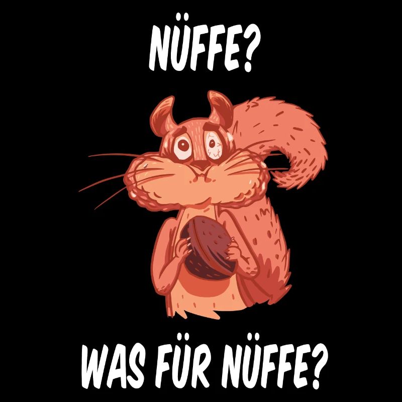 Eichhörnchen Nüffe Sprüche Oberteil Geschenk