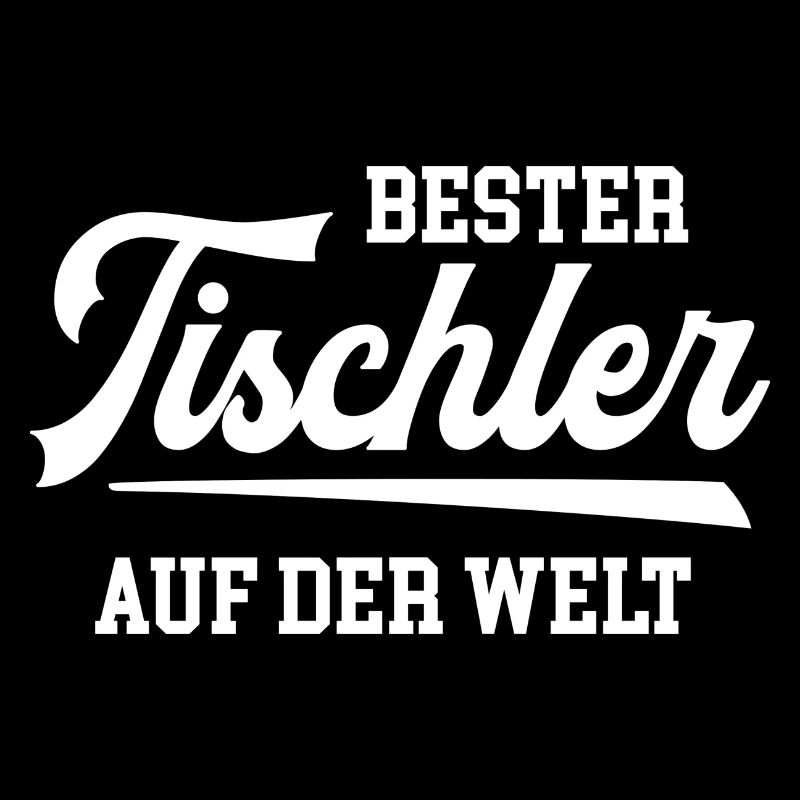Tischler Bester Handwerker Tischlerei Schreiner