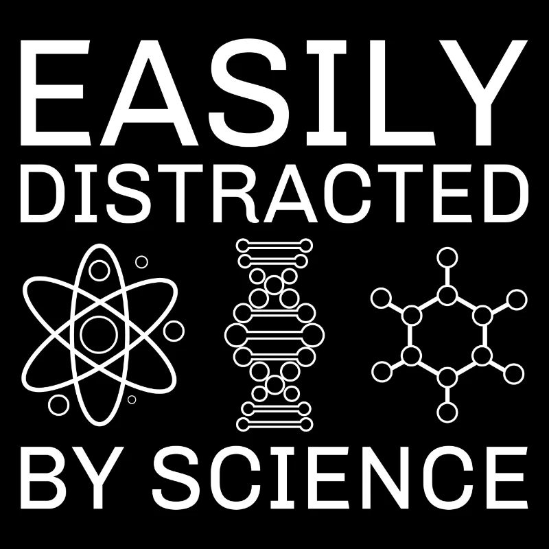 Easily Distracted By Science
