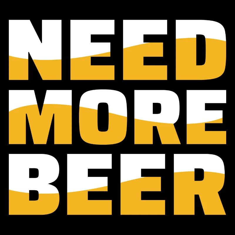 Need More Beer