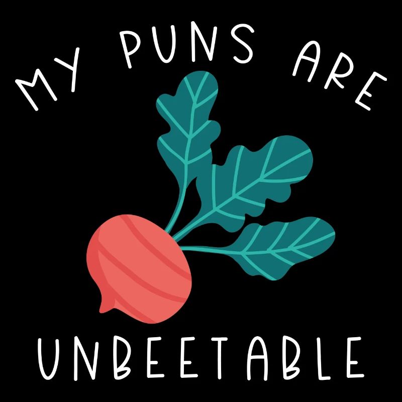 My Puns Are Unbeetable