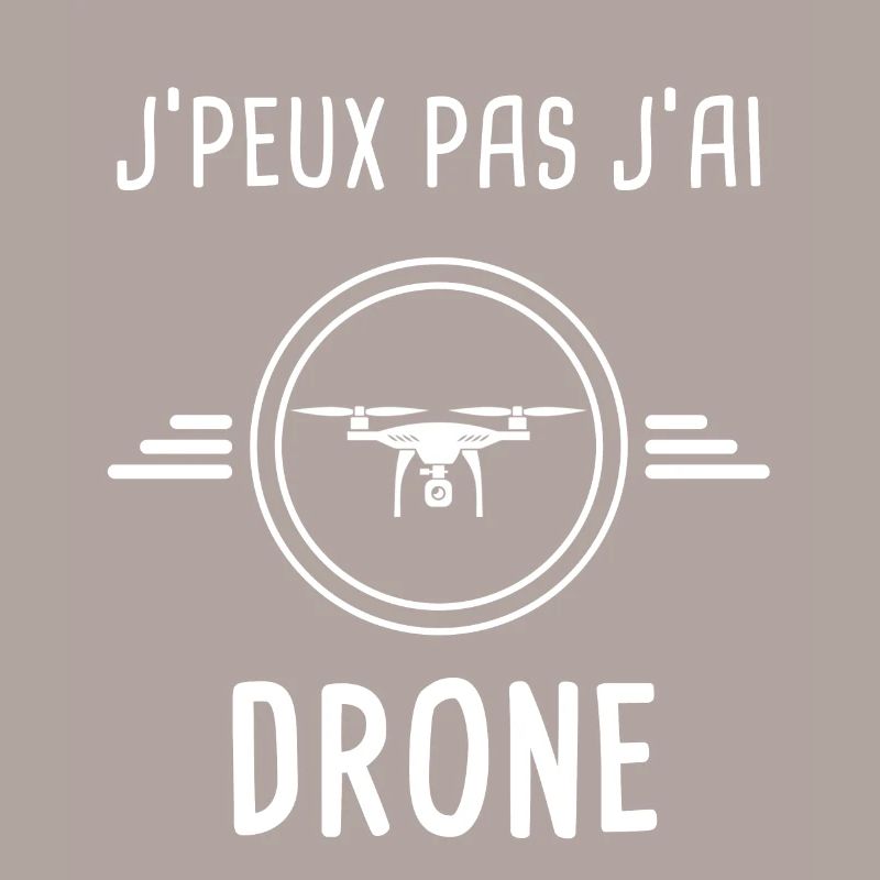 drone je peux pas j'ai drone drones