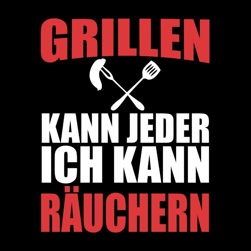 Grillen kann jeder Lustiger Spruch Geschenkidee