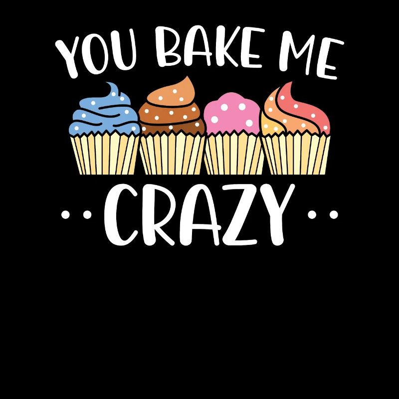 They Bake Me Crazy | Baker Shirt | Bake