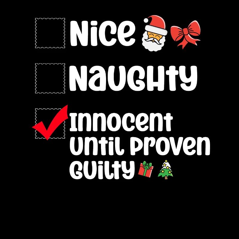 Nice Naughty Innocent Until Proven Guilty