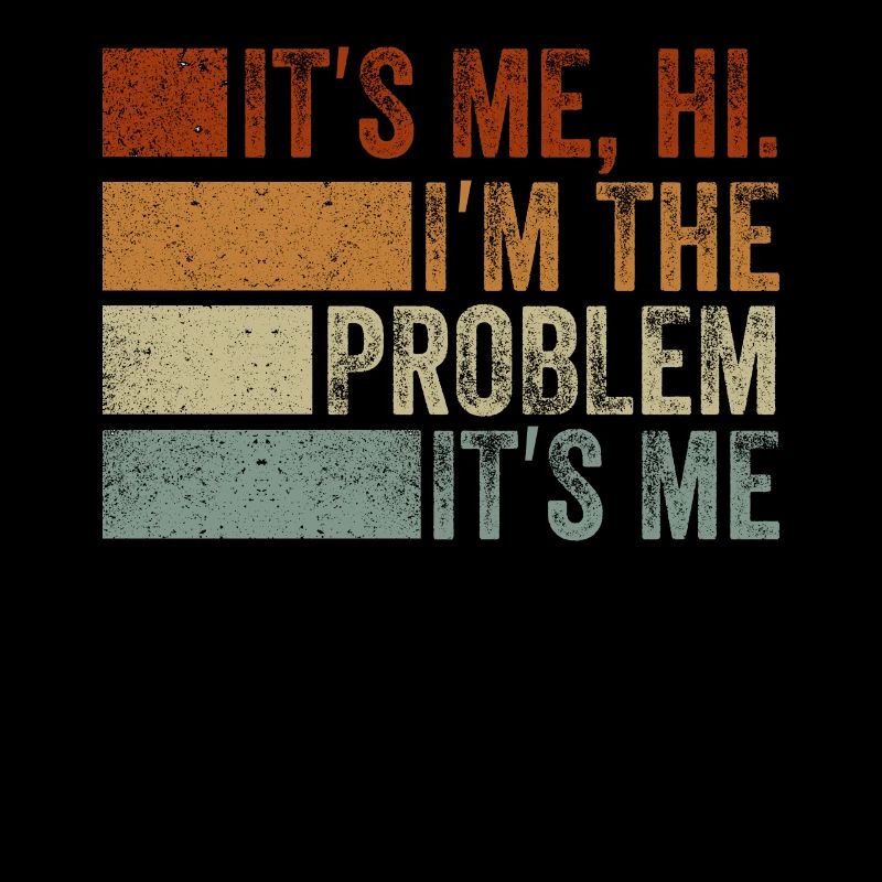 Ich bin's, hallo, ich bin das Problem