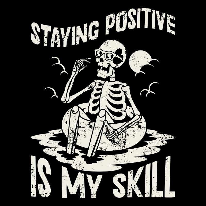 Rester positif est ma compétence