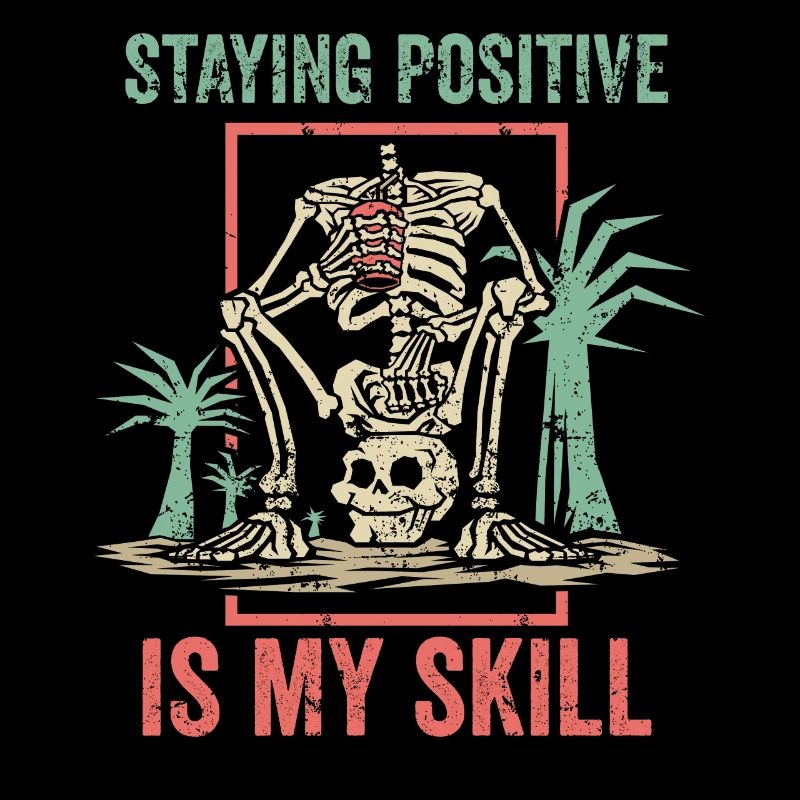 Rester positif est ma compétence