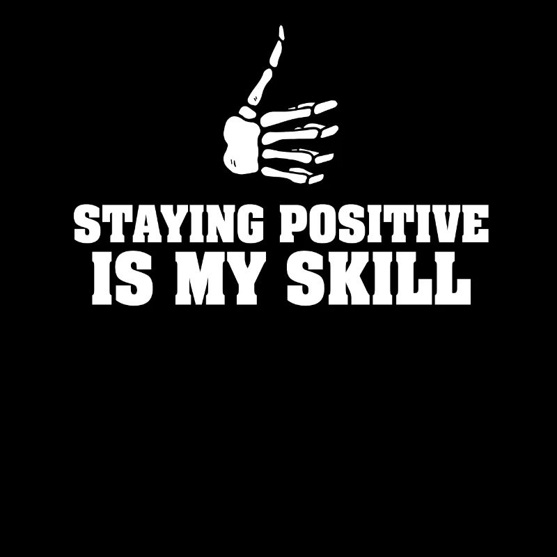 Rester positif est ma compétence