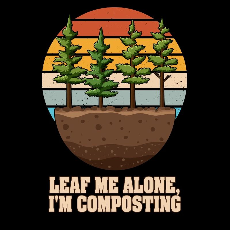 Leaf Me Alone Ich kompostiere