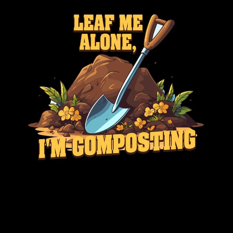 Leaf Me Alone Ich kompostiere