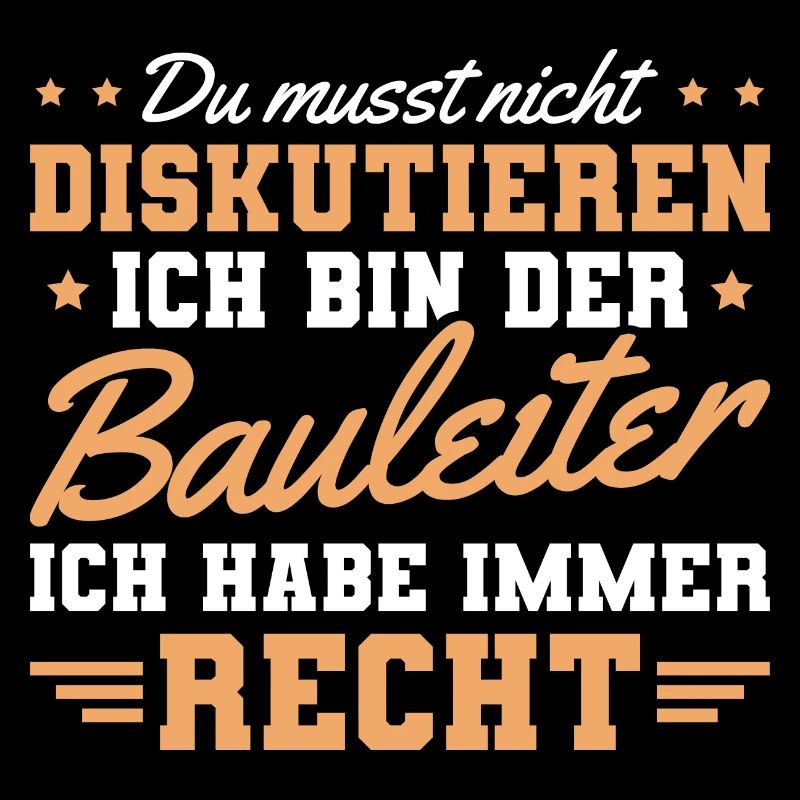 Bauleitung Spruch Männer Bauleiter