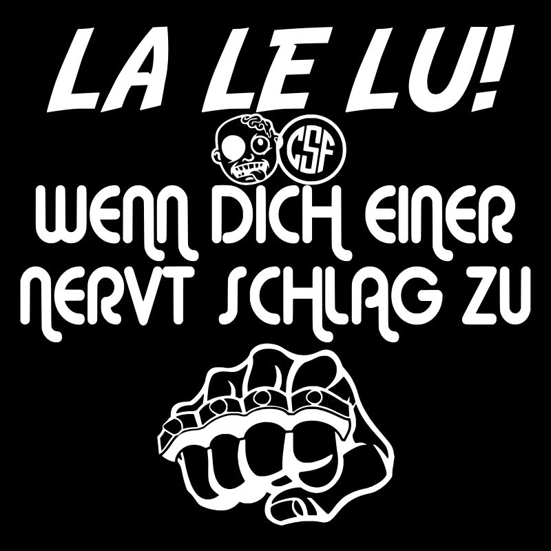 LA LE LU Wenn dich einer nervt schlag zu