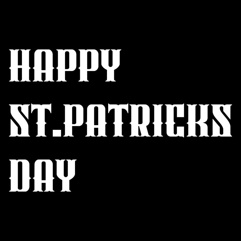 "Happy St. Patricks Day" White