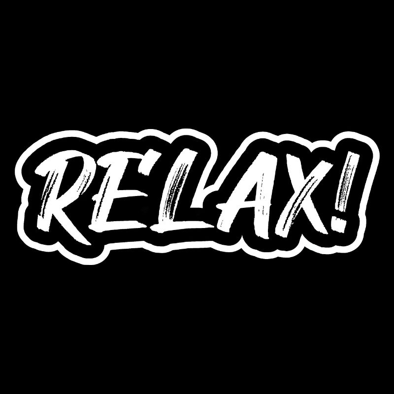 Relax!
