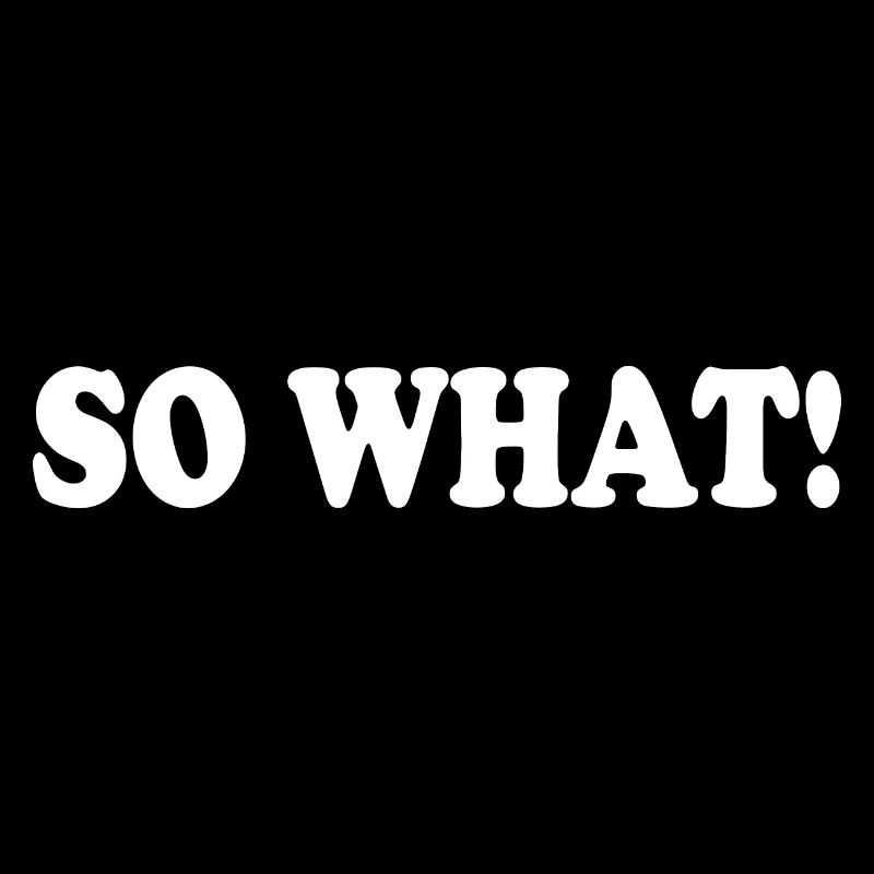 So what