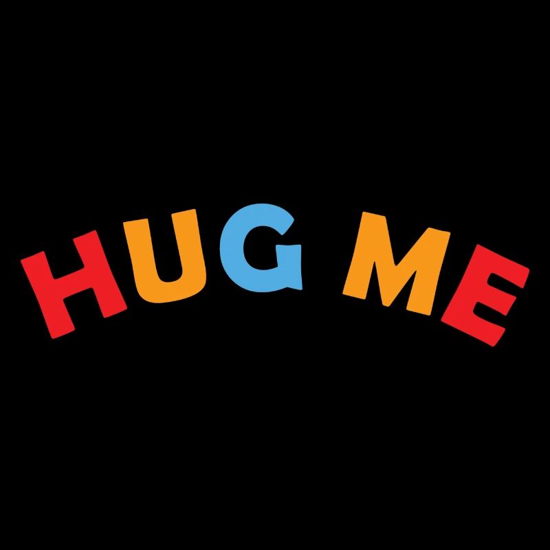 hug me