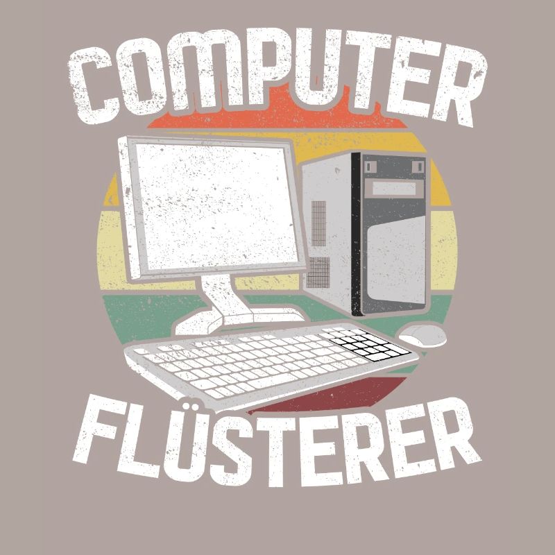 Computer Flüsterer Computer Nerd Informatik
