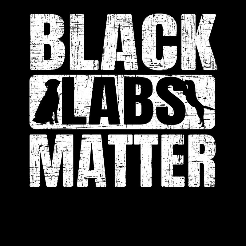 Black Labs Matter Labrador Retriever