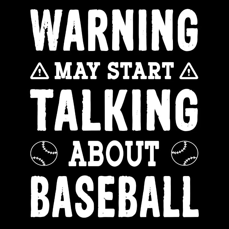 Warning may start talking about Baseball
