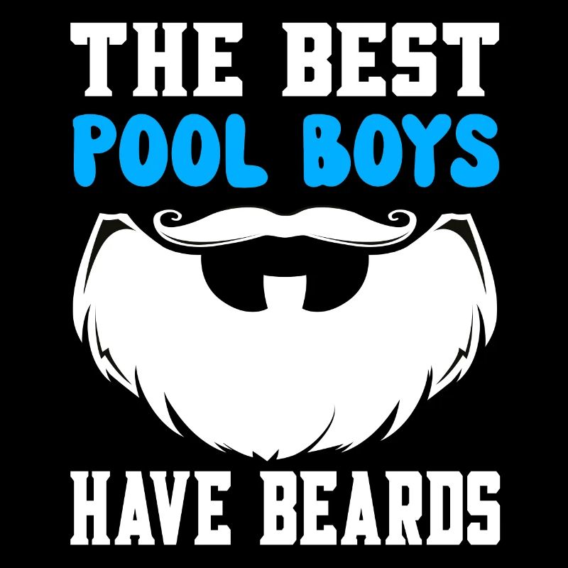 The best pool boys have beards - bearded pool boys