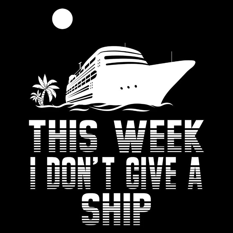 This week i don't give a ship Kreuzfahrt Schiff