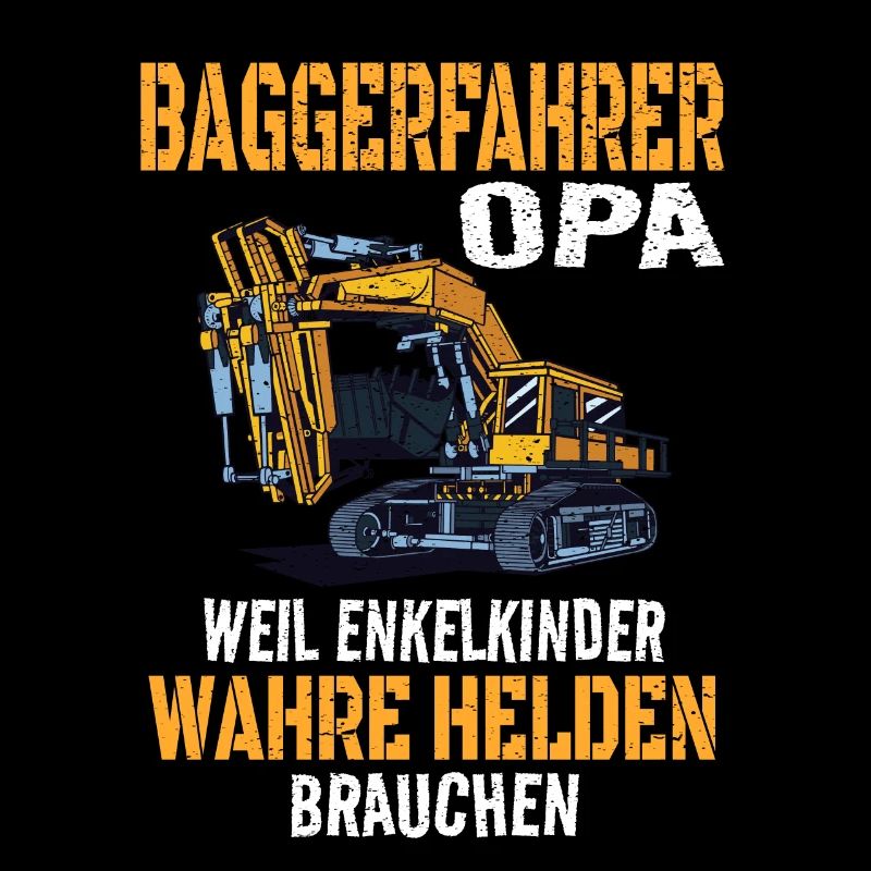 Baggerfahrer Opa Spruch Bauarbeiter Geschenkidee