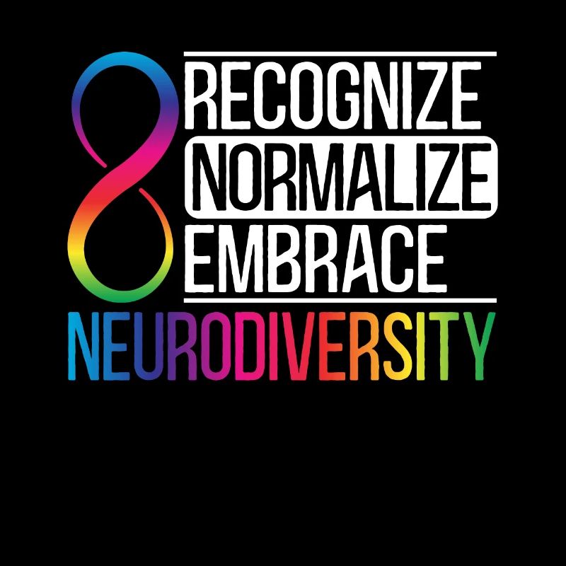 Recognize Normalize Embrace Neurodiversity Autism