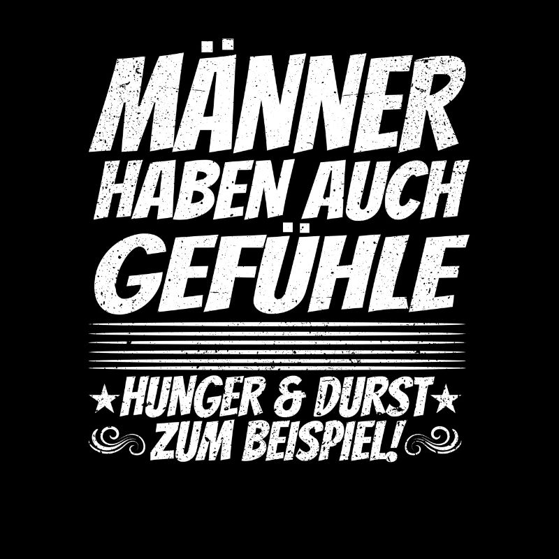 Männer Haben Auch Gefühle Hunger Durst Geschenk