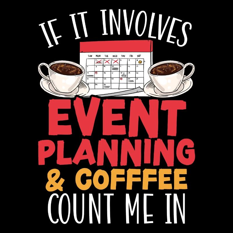 Event Planning And Coffee Drinker Event Planner