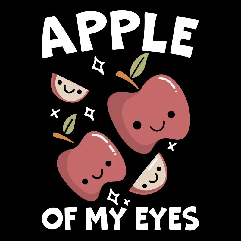 Apple Of My Eye Fruit Lover Apple Picking