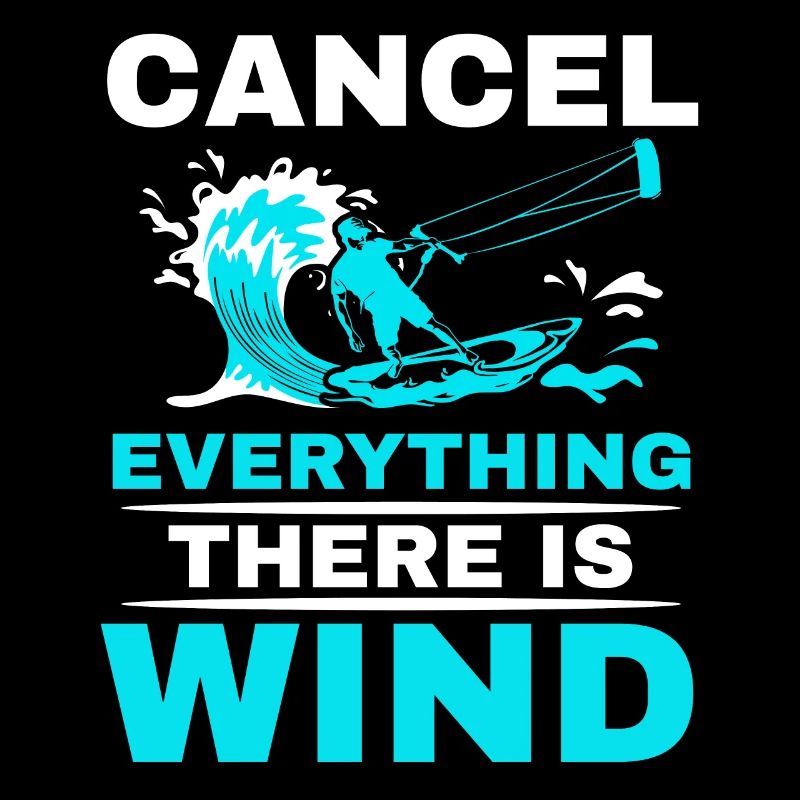 Cancel Everything There Is Wind Kitesurfing