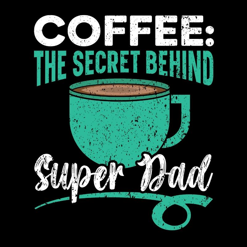 Dad Coffee Drinker Caffeine Daddy Fathers Day
