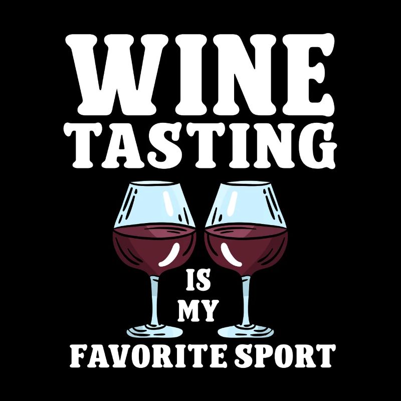 Wine Tasting Funny Wine Lover