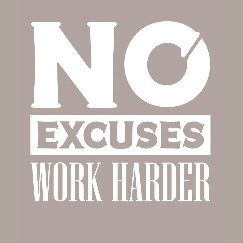 No more excuses Commitment - Motivation