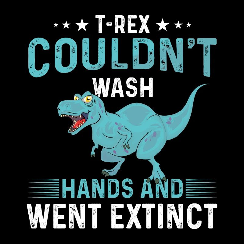 T-Rex Couldnt Wach Hands And Went Extinct