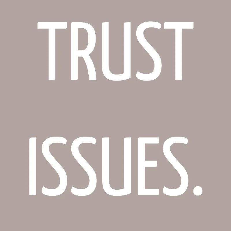 Trust issues