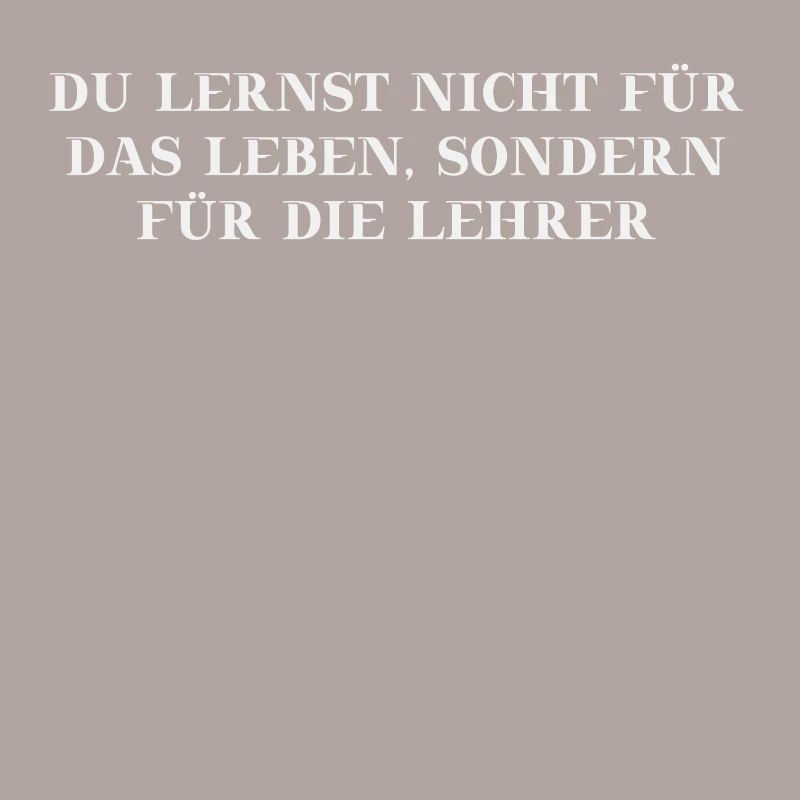 Lustiger Spruch Schule Lehrer Lernen Geschenkidee