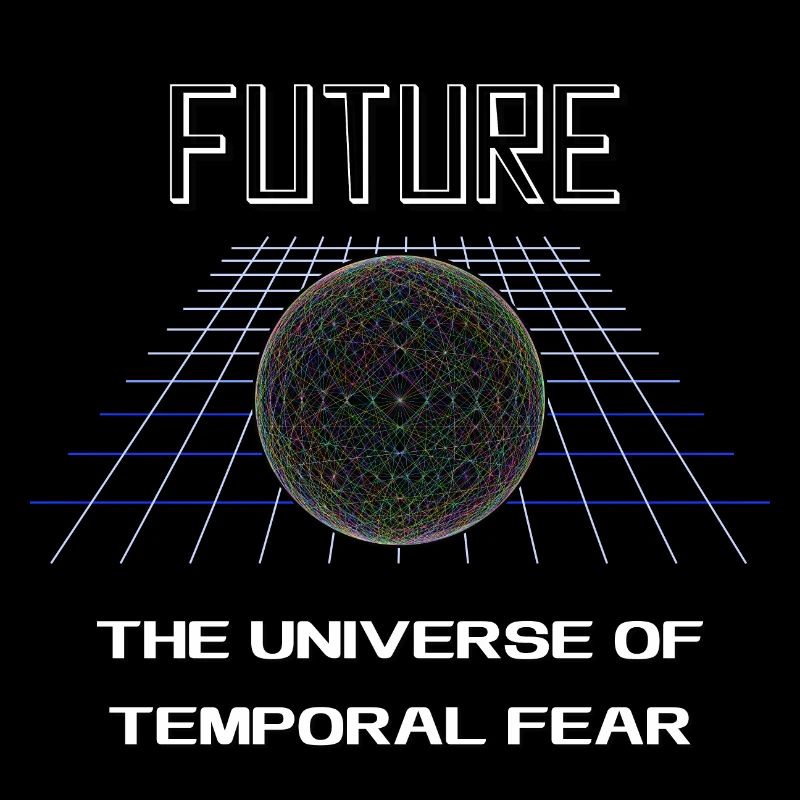 Futur l’univers de la peur temporelle