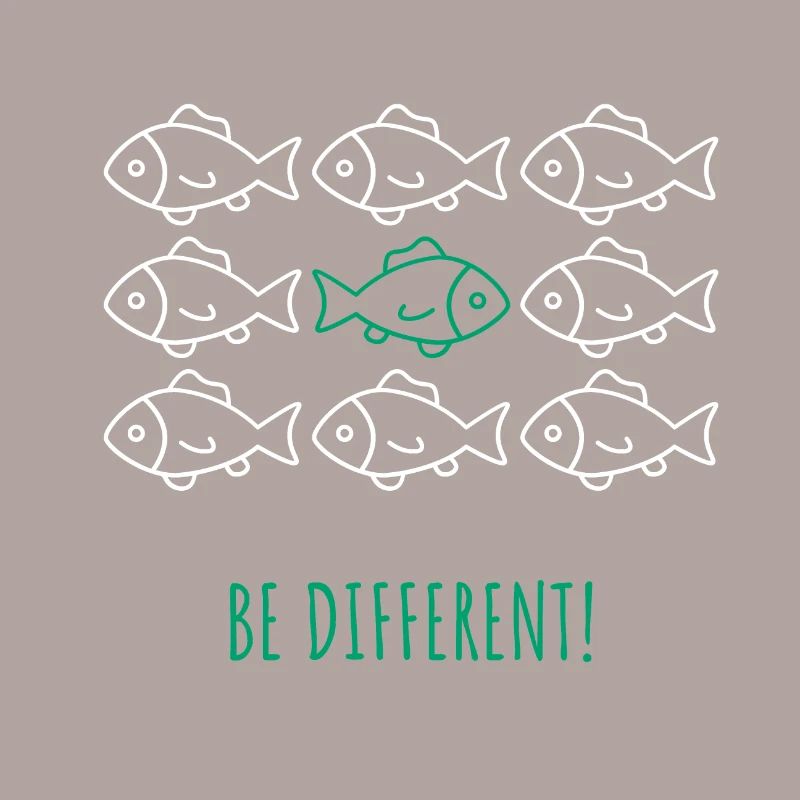 Be different! - Sei anders! Fisch Schwarm