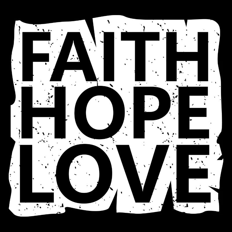 Glaube Hoffnung Liebe