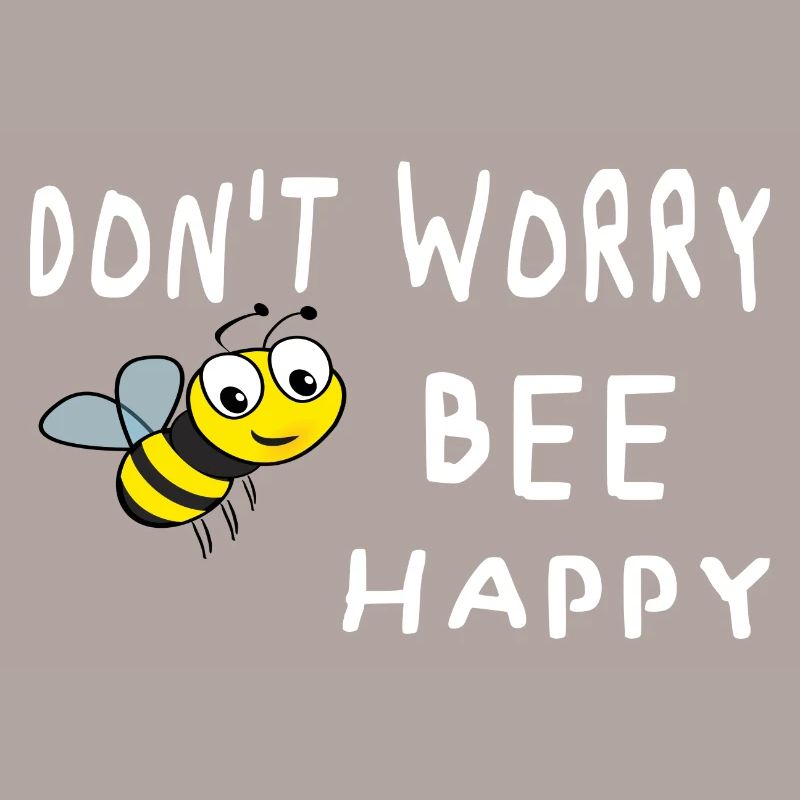 Don't worry be happy
