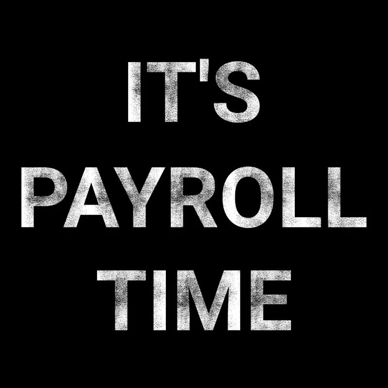 It s Payroll Time