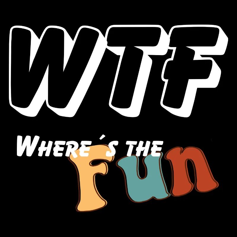 WTF - Where is the Fun