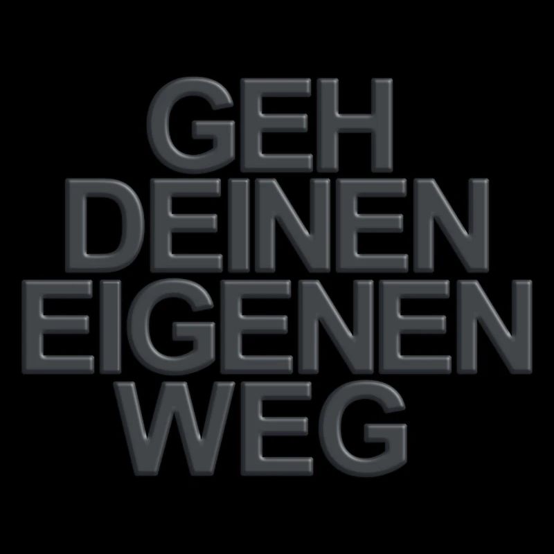 Geh deinen eigenen Weg