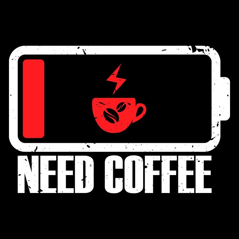 Low Battery I Need Coffee | Coffee Lover